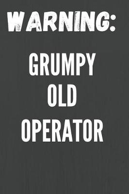 Book cover for Grumpy Old Operator