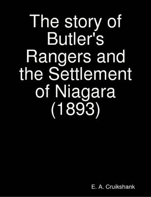 Book cover for The Story of Butler's Rangers and the Settlement of Niagara (1893)