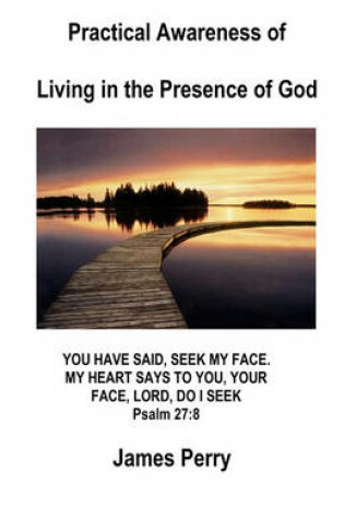 Cover of Practical Awareness of Living In The Presence Of God