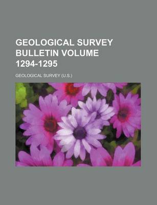 Book cover for Geological Survey Bulletin Volume 1294-1295