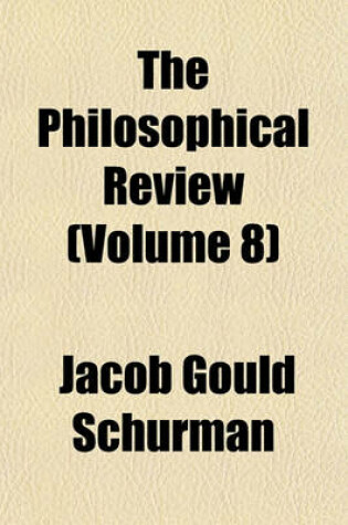 Cover of The Philosophical Review (Volume 8)