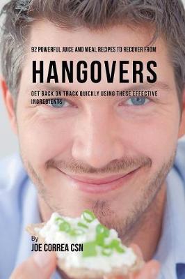 Book cover for 92 Powerful Juice and Meal Recipes to Recover From Hangovers