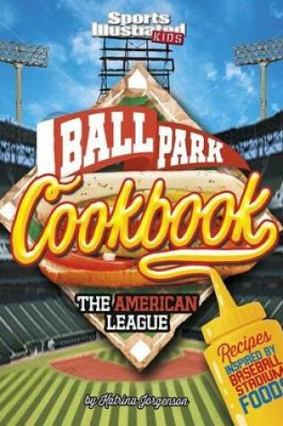 Cover of Ballpark Cookbook the American League