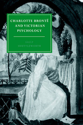 Book cover for Charlotte Brontë and Victorian Psychology
