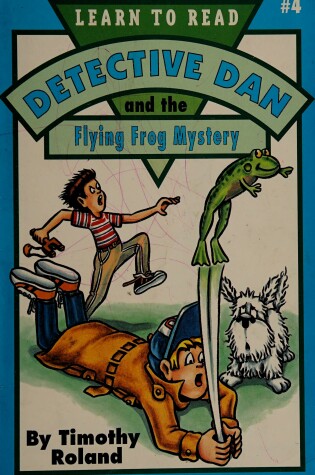 Cover of Detective Dan and the Flying Frog Mystery