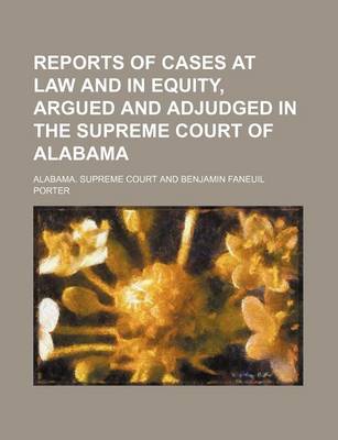 Book cover for Reports of Cases at Law and in Equity, Argued and Adjudged in the Supreme Court of Alabama (Volume 8)