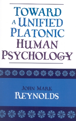 Book cover for Toward a Unified Platonic Human Psychology