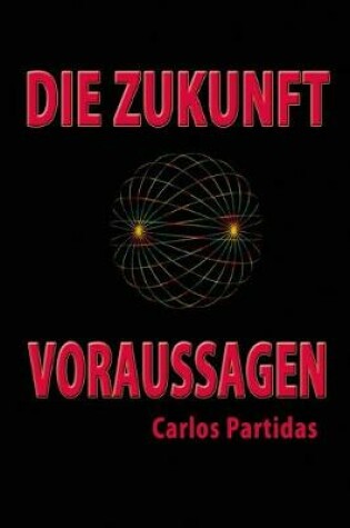 Cover of Die Zukunft Voraussagen