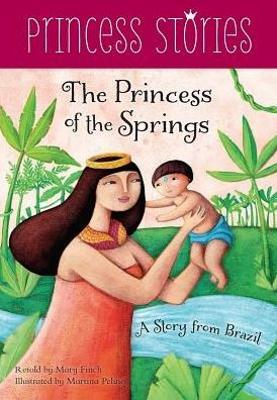 Book cover for Princess of the Springs: A Story from Brazil