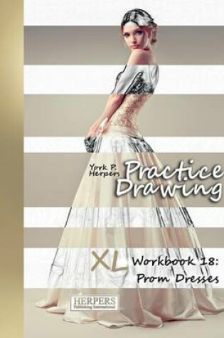 Cover of Practice Drawing - XL Workbook 18