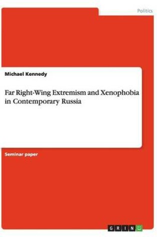 Cover of Far Right-Wing Extremism and Xenophobia in Contemporary Russia