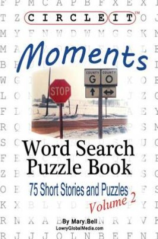 Cover of Circle It, Moments, Word Search, Puzzle Book