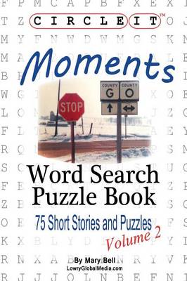 Book cover for Circle It, Moments, Word Search, Puzzle Book