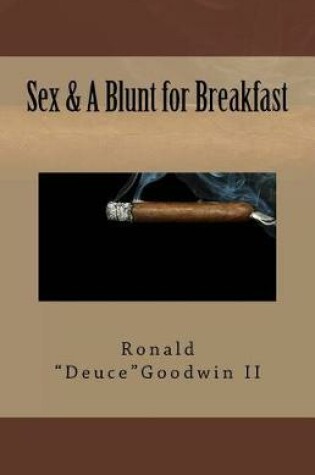 Cover of Sex & a Blunt for Breakfast