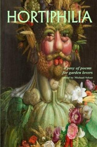 Cover of Hortiphilia. a Posy of Poems for Garden Lovers.