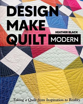 Book cover for Design, Make, Quilt Modern