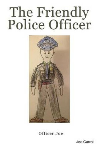 Cover of The Friendly Police Officer