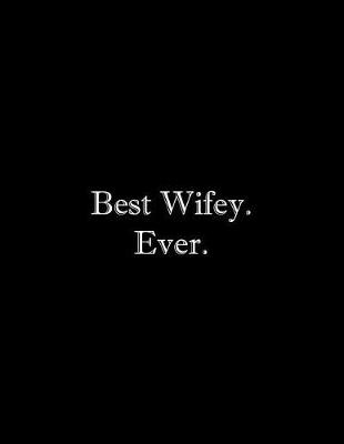 Book cover for Best Wifey. Ever