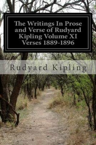 Cover of The Writings In Prose and Verse of Rudyard Kipling Volume XI Verses 1889-1896