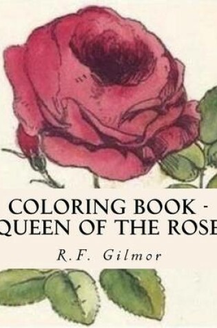 Cover of Coloring Book - Queen of the Rose