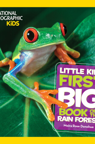 Cover of National Geographic Little Kids First Big Book of the Rain Forest