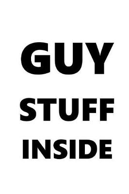 Book cover for Guy Stuff Inside Journal For Men Black Font On White Design