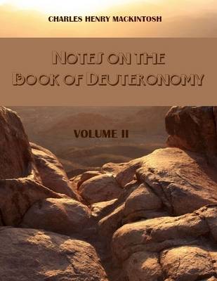 Book cover for Notes on the Book of Deuteronomy : Volume II (Illustrated)