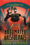 Book cover for The Rise of the Automated Aristocrats