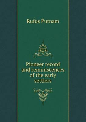 Book cover for Pioneer record and reminiscences of the early settlers