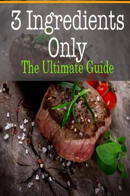 Book cover for 3 Ingredients Only