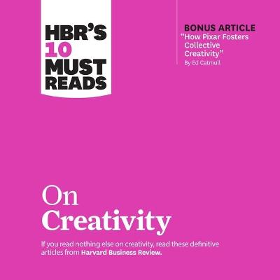 Book cover for Hbr's 10 Must Reads on Creativity