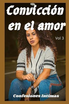 Book cover for Convicción en el amor (vol 3)