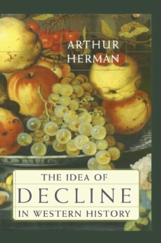 Cover of The Idea of Decline in Western History