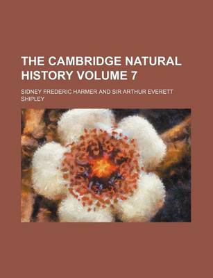 Book cover for The Cambridge Natural History Volume 7