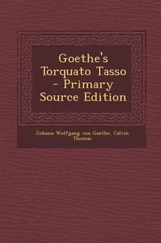 Cover of Goethe's Torquato Tasso - Primary Source Edition