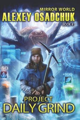 Cover of Project Daily Grind (Mirror World Book #1)