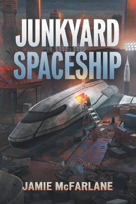 Book cover for Junkyard Spaceship
