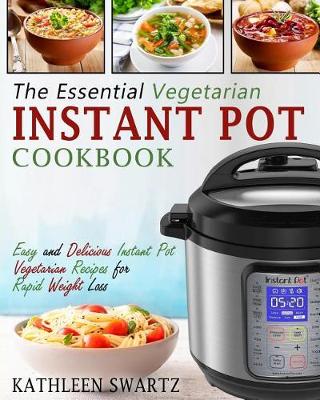 Cover of The Essential Vegetarian Instant Pot Cookbook