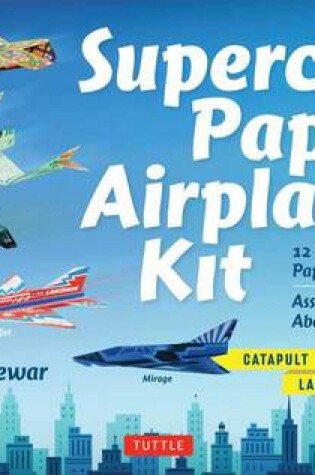 Cover of Supercool Paper Airplanes Kit