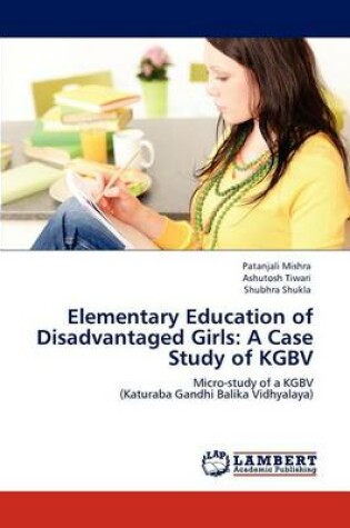 Cover of Elementary Education of Disadvantaged Girls