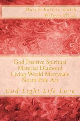 Book cover for God Positive Spiritual Material Diamond Living World Merrydale North Pole Art