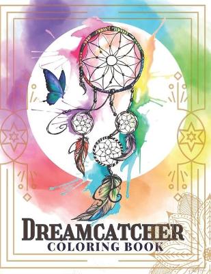 Cover of Dream Catcher Coloring Book