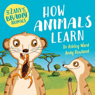 Book cover for Zany Brainy Animals: How Animals Learn