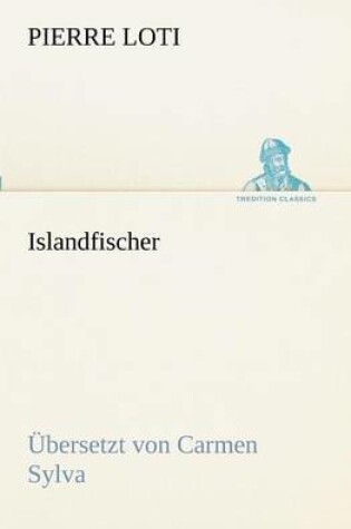 Cover of Islandfischer (Ubersetzt Von Carmen Sylva)