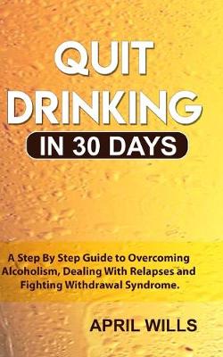 Book cover for Quit Drinking in 30 days