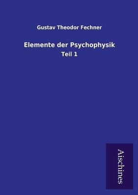 Book cover for Elemente Der Psychophysik