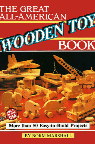 Cover of The Great All American Wooden Toy