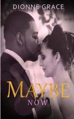 Book cover for Maybe Now