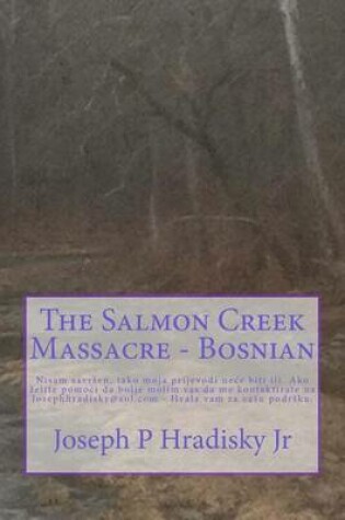 Cover of The Salmon Creek Massacre - Bosnian