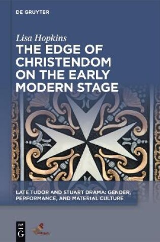 Cover of The Edge of Christendom on the Early Modern Stage